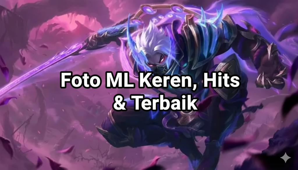 Foto ML Keren: Foto Mobile Legends Hits & Terbaik foto-ml-keren