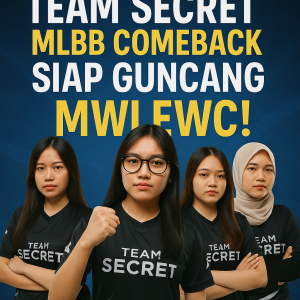 Illustration of Team Secret MLBB Comeback, Siap Guncang MWI EWC!